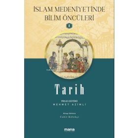 Mana Yayınları Tarih İslam Medeniyetinde Bilim Öncüleri 8