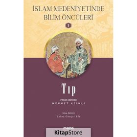 Mana Yayınları Tıp İslam Medeniyetinde Bilim Öncüleri 9