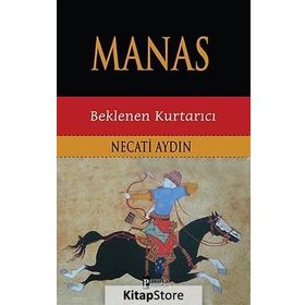 Manas Beklenen Kurtarıcı - Necati Aydın
