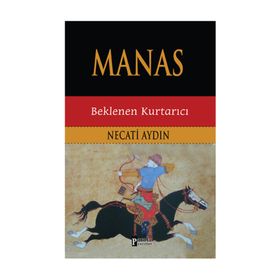 Manas Beklenen Kurtarıcı - Necati Aydın