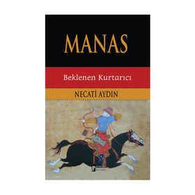 Manas Beklenen Kurtarıcı - Necati Aydın