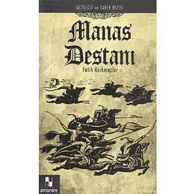 MANAS DESTANI - FATIH KORKMAZLAR
