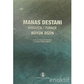 MANAS DESTANI KIRGIZCA-TÜRKÇE BÜYÜK DIZIN - BAKIT SARSEMBAYEV, SADIKOV TAŞPOLAT (ISBN:INT187811)