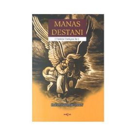 MANAS DESTANI TÜRKİYE TÜRKÇESİ - TUNCER GÜLENSOY