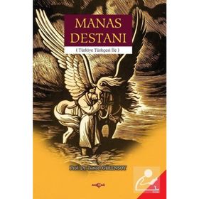 MANAS DESTANI TÜRKİYE TÜRKÇESİ - TUNCER GÜLENSOY