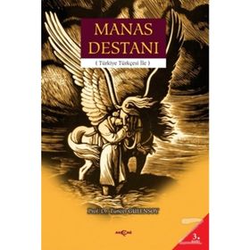 MANAS DESTANI TÜRKİYE TÜRKÇESİ - TUNCER GÜLENSOY