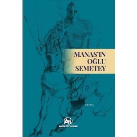Manasın Oğlu Semetey - Akademi Titiz Yayınları