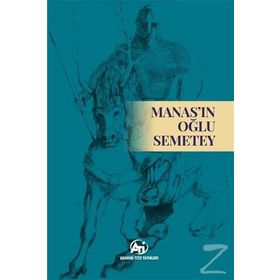 Manasın Oğlu Semetey - Akademi Titiz Yayınları