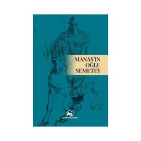 Manasın Oğlu Semetey - Akademi Titiz Yayınları