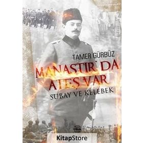 Manastır’da Ateş Var - Tamer Gürbüz