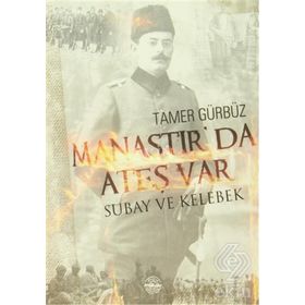 Manastır’da Ateş Var - Tamer Gürbüz