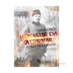 Manastır’da Ateş Var - Tamer Gürbüz