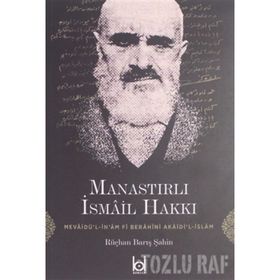 Manastırlı İsmail Hakkı ve Telhisu’l-Kelam Eseri - Süleyman Baki