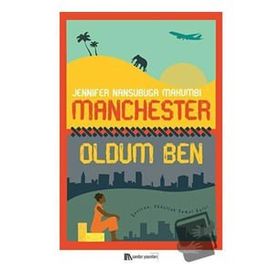 Manchester Oldum Ben Jennifer Nansubuga Makumbi