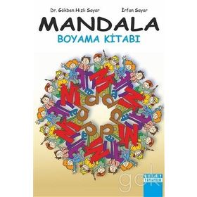 Mandala Boyama Kitabı - Prof. Dr. İrfan Sayar Gökben Hızlı Sayar