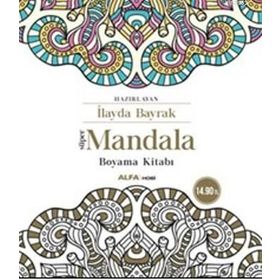 Mandala Boyama Kitabı - Prof. Dr. İrfan Sayar Gökben Hızlı Sayar