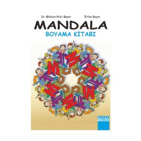 Mandala Boyama Kitabı - Prof. Dr. İrfan Sayar Gökben Hızlı Sayar