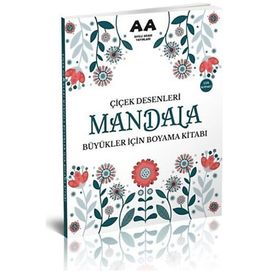 Mandala Çiçek Desenleri Büyükler Için Boyama Kitabı - Akıllı Adam Yayınları