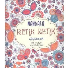 Mandala Renk Renk Çiçekler - Sinan Cemgil Yıldırım