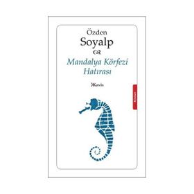 MANDALYA KÖRFEZİ HATIRASI - ÖZDEN SOYALP