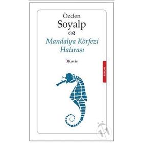 MANDALYA KÖRFEZİ HATIRASI - ÖZDEN SOYALP