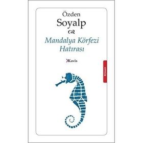 MANDALYA KÖRFEZİ HATIRASI - ÖZDEN SOYALP