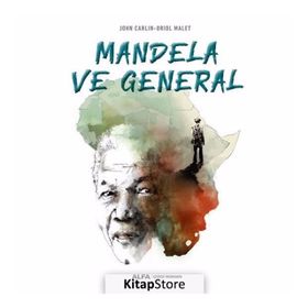 Mandela Ve General - John Carlin - Oriol Malet