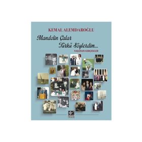 Mandolin Çalar Şarkı Söylerdim - Kemal Alemdaroğlu