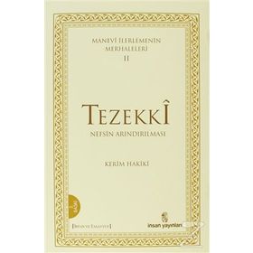 MANEVÎ İLERLEMENİN MERHALELERI 2 TEZEKKÎ NEFSIN ARINDIRILMASI - KERIM HAKÎKÎ