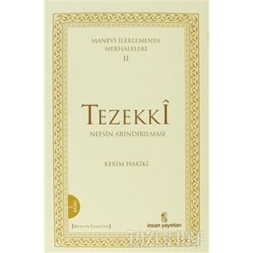 MANEVÎ İLERLEMENİN MERHALELERI 2 TEZEKKÎ NEFSIN ARINDIRILMASI - KERIM HAKÎKÎ