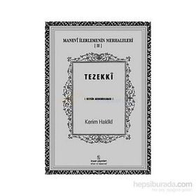 MANEVÎ İLERLEMENİN MERHALELERI 2 TEZEKKÎ NEFSIN ARINDIRILMASI - KERIM HAKÎKÎ