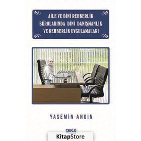 Manevi Bakım, Dini Danışma ve Rehberlik Açısında Aile İrşat ve Rehberlik Büroları - Muhammet Fatih Genç