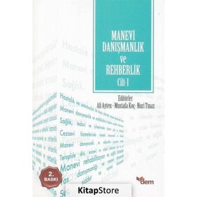 Manevi Danışmanlık ve Rehberlik Cilt: 1 - Murteza Bedir