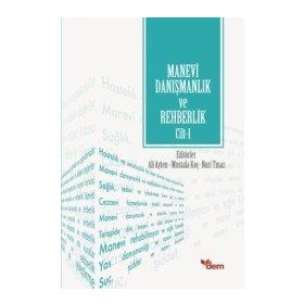 Manevi Danışmanlık ve Rehberlik Cilt: 1 - Murteza Bedir