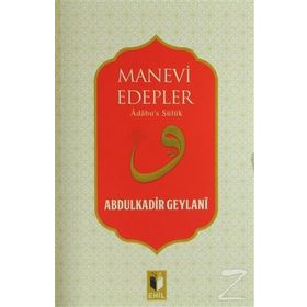 Manevi Edepler - Gavs-ı Azam Seyyid Abdülkadir Geylani
