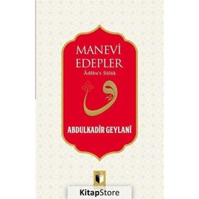 Manevi Edepler - Gavs-ı Azam Seyyid Abdülkadir Geylani