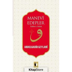 Manevi Edepler - Gavs-ı Azam Seyyid Abdülkadir Geylani
