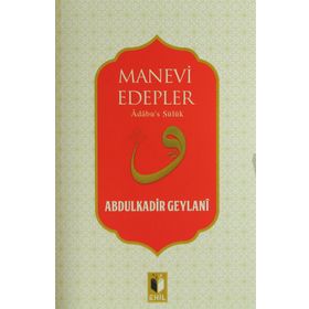 Manevi Edepler - Gavs-ı Azam Seyyid Abdülkadir Geylani