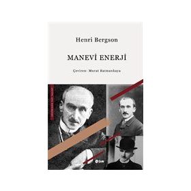 Manevi Enerji - Henri Bergson