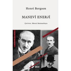 Manevi Enerji - Henri Bergson