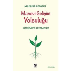 Manevi Gelişim Yolculuğu - Meleknur Özdoruk