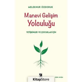 Manevi Gelişim Yolculuğu - Meleknur Özdoruk