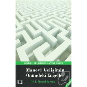MANEVI GELİŞİMİN ÖNÜNDEKİ ENGELLER - E. AHMED KARZUK