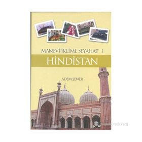 Manevi İklime Seyahat 1, Hindistan, Adem Şener