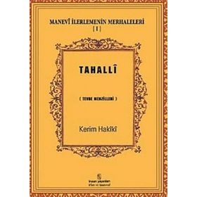 MANEVI İLERLEMENİN MERHALELERI 1 - TAHALLI - KERIM MAHMUD-I HAKIKI