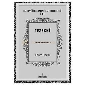Manevi İlerlemenin Merhaleleri 2 Tezekki - kerim mahmud i hakiki