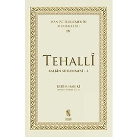 MANEVI İLERLEMENİN MERHALELERI IV KALBIN SÜSLENMESİ - KERIM HAKÎKÎ
