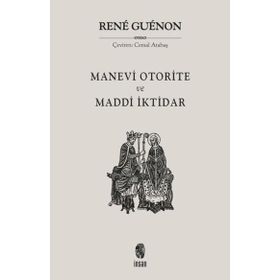 Manevi Otorite ve Maddi İktidar İnsan Yayınları
