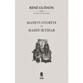 Manevi Otorite ve Maddi İktidar İnsan Yayınları