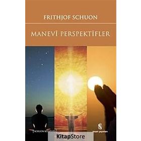 Manevi Perspektifler - frith jof schvon